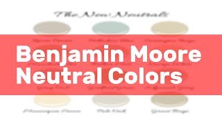 Benjamin Moore Neutral Colors [upl. by Ollecram]