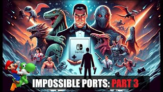 Impossible Ports  Part 3 [upl. by Arahk792]