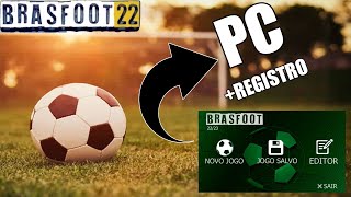 REGISTRO BRASFOOT 2022 ATUALIZADO PARA PC [upl. by Santoro]