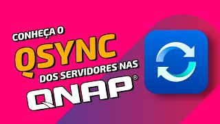 Conheça o QSYNC Recurso poderoso dos Servidores NAS da QNAP [upl. by Niatsirk]