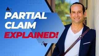 Partial Claim EXPLAINED [upl. by Flyn]