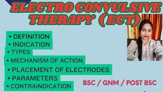 Electroconvulsive therapy  ECT  Mental health nursing  Bsc  Gnm  post bsc nursing [upl. by Stegman]