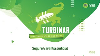 Webinar Seguro Garantia Judicial [upl. by Anirbes]