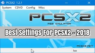 My PCSX2 Settings Screenshots  2018 [upl. by Spragens512]