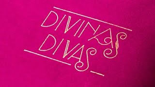 DIVINAS DIVAS [upl. by Noteek574]