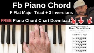 Fb Piano Chord  F Flat Major  Inversions Tutorial  FREE Chord Chart [upl. by Antonius]