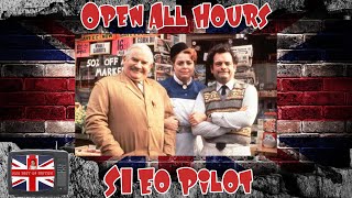 Open All Hours Pilot [upl. by Tanhya649]