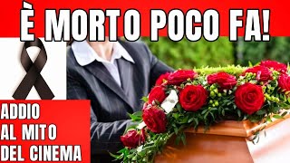 È APPENA MORTO IL GRANDISSIMO ATTORE ITALIANO  LUTTO X CINEMA E TELEVISIONE [upl. by Nelubez]