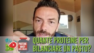 QUANTE PROTEINE PER BILANCIARE UN PASTO [upl. by Nauqat]