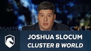 Cluster B World Joshua Slocum on the DarkHorse Podcast [upl. by Suirred]