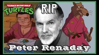 Teenage Mutant Ninja Turtles 1987 Actor Peter Renaday Passes at 89 [upl. by Giulietta]