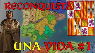 La RECONQUISTA pero la completamos en UNA VIDA 1  Crusader Kings 3  Gameplay Español [upl. by Knitter]