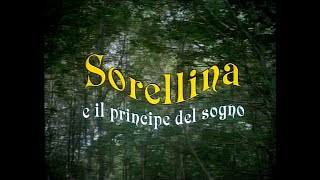 Sorellina E Il Principe Del Sogno 1996 720 HD [upl. by Einaeg222]