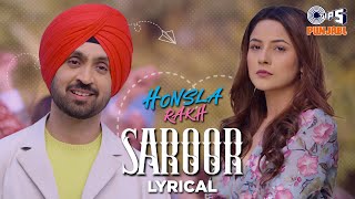 Saroor  Lyrical  Honsla Rakh Diljit Dosanjh Sonam Bajwa Shehnaaz Gill  Avvy Sra  Punjabi Song [upl. by Phillipp]