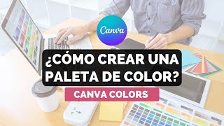 CÓMO CREAR UNA PALETA DE COLOR EN CANVA  CÓMO USAR CANVA COLORS [upl. by Arraek]