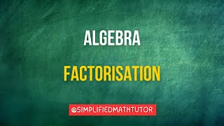 IGCSE Math  Algebra 1 🚀 Algebra Factorisation Basics [upl. by Nitsyrk]