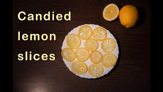 How To Make Candied Lemon Slices [upl. by Gosnell]