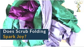 Folding Scrubs Using The Marie Kondo Method [upl. by Rawde480]