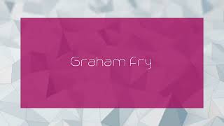 Graham Fry  appearance [upl. by Naz]