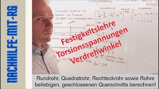 Torsion  Quadrat und Rundrohr  Torsionsspannung berechnen  Verdrehwinkel berechnen  Tutorial [upl. by Neron]