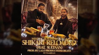 Mista G amp Slim Swagga  Shikari Reloaded feat Sultaan Prod By Lalo Productions Beatz [upl. by Hctud]