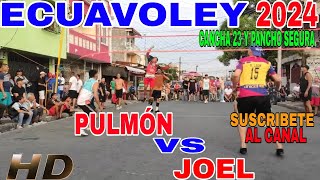 ECUAVOLEY 😱 PULMÓN 🆚JOEL [upl. by Eryt540]