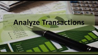 Accounting Cycle Step 1 Analyze Transactions [upl. by Oppen]