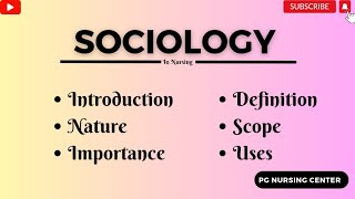 Sociology In Hindi  Definition  Scope  Nature  Importance  Uses  PG Nursing Center [upl. by Drida]