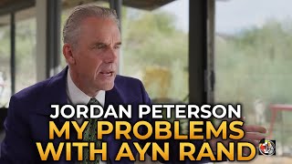 Jordan Peterson  My Problems with Ayn Rand [upl. by Enrahs837]