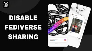 How To Disable Fediverse Sharing On Threads App [upl. by Savick125]