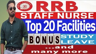 Top 20 Facilities of Railway Staff Nurse🔥 RRB Staff Nurse Vacancy 2024 l Nursing Superintendent [upl. by Gottfried]