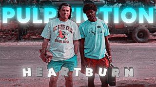 PULP FICTION EDIT 4K  HEARTBURN  Pulp Fiction Edit [upl. by Cagle]