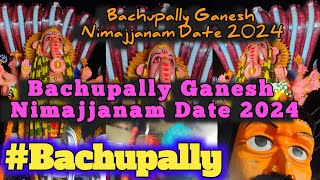 Bachupally ganesh nimajjanam date 2024 [upl. by Feinleib]