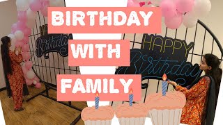 BIRTHDAY WITH FAMILY [upl. by Adnawot641]