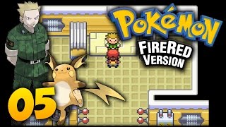 Pokémon FireRed  Episode 5  Lt Surge amp Diglett Cave [upl. by Lillywhite]