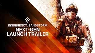 Insurgency Sandstorm  NextGen Launch Trailer  PS5 amp Xbox Series [upl. by Karee]