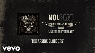 Volbeat  CHEAPSIDE SLOGGERS – LIVE IN STUTTGART OFFICIAL MUSIC VIDEO [upl. by Chon]