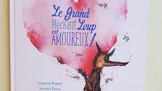 lecture de Le Grand Méchant Loup est AMOUREUX [upl. by Ondine174]