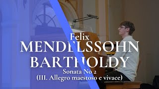 Felix MendelssohnBartholdy Sonata No 2 III Allegro maestoso e vivace [upl. by Arihppas600]