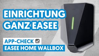 Ganz EASEE per APP  Easee home Wallbox  Einrichtung per APP [upl. by Tada]