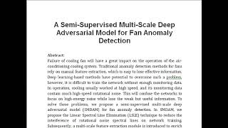 A Semi Supervised Multi Scale Deep Adversarial Model for Fan Anomaly Detection [upl. by Gayel677]