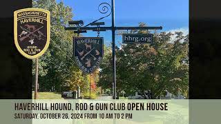 PSA  Haverhill Hound Rod amp Gun Club 2024 Open House [upl. by Lasley327]