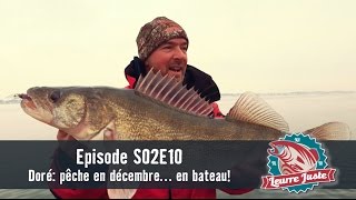 Leurre Juste S02E10  Doré pêche en décembre… en bateau [upl. by Botti]