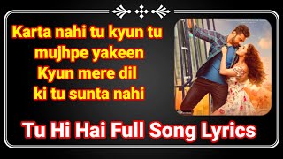 Tu Hi Hai Full Song Lyrics ll Half Girlfriend ll Tu Hi Hai Song Lyrics [upl. by Airamesor761]