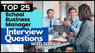 School Business Manager Interview Questions and Answers for 2024 [upl. by Pepita796]