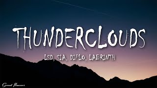 LSD  Thunderclouds Lyrics ft Sia Diplo Labrinth [upl. by Bobbette]