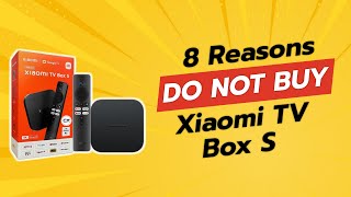 DONT BUY Xiaomi TV Box S BEFORE WATCHING THIS VIDEO 8 Reasons [upl. by Oribella]