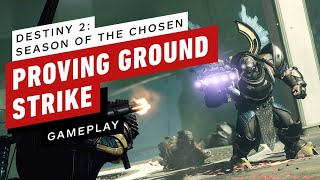 Destiny 2 Season of the Chosen Proving Ground Strike Gameplay [upl. by Arateehc524]