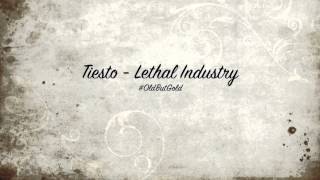 Tiesto  Lethal Industry Original Mix HD [upl. by Anyl195]