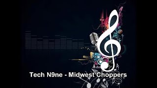 Tech N9ne  Midwest Choppers Instrumental [upl. by Froma]